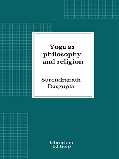 Yoga as philosophy and religion