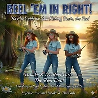 REEL 'EM IN RIGHT ! The Bass-ic Guide To Your Fishing Bestie, The Reel: Brooke & The Reel Girls, #6