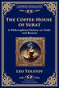 The Coffee-House of Surat: A Parable of Faith, Tolerance, and the Search for Truth