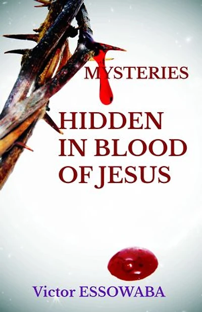 Mysteries hidden in blood of Jesus