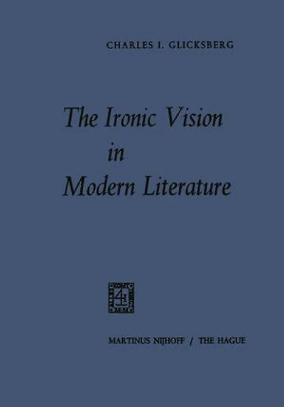 The Ironic Vision Modern Literature