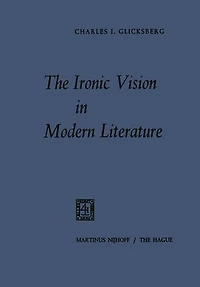 The Ironic Vision Modern Literature