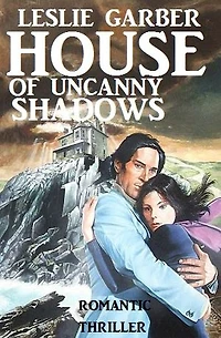 House of Uncanny Shadows