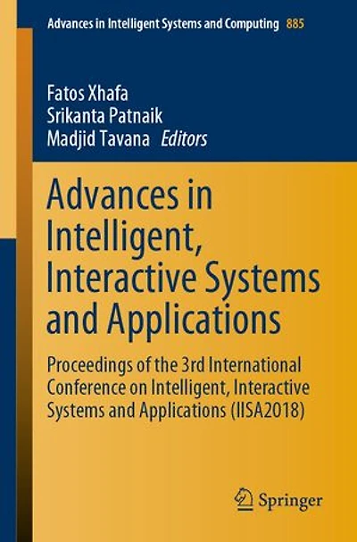 Advances Intelligent, Interactive Systems and Applications: Proceedings of the 3rd International Conference on Applications (IISA2018)