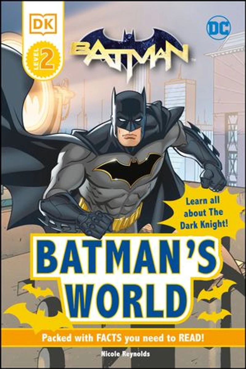 DC Batman's World Reader Level 2: Meet the Dark Knight