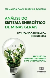 Análise do Sistema Energético de Minas Gerais utilizando Dinâmica de Sistemas: previsão do consumo de energia e das emissões de CO2