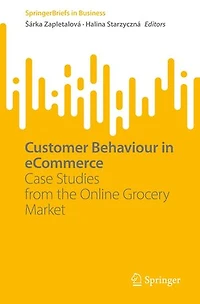 Customer Behaviour eCommerce: Case Studies from the Online Grocery Market