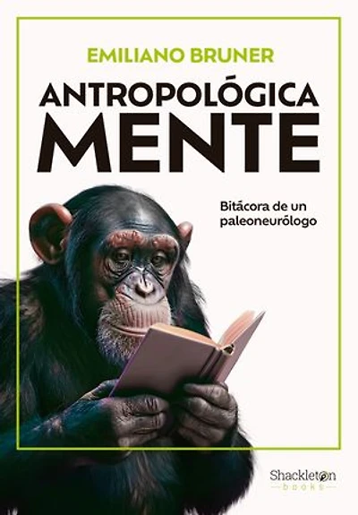 Antropológica Mente: Bitácora de un paleoneurólgo
