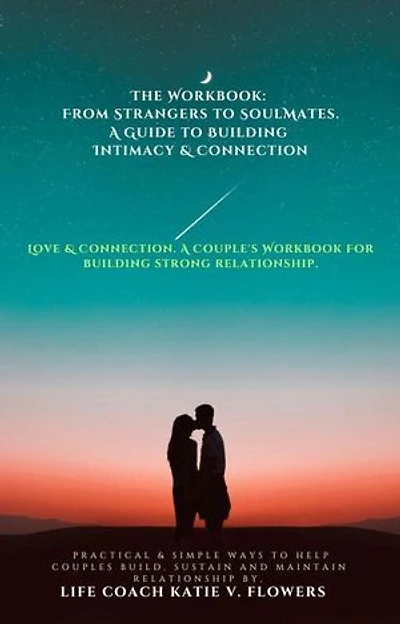 Love & Connection: A Couple's Workbook.: Relationships