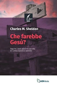 Che farebbe Gesù?: Seguire i Suoi passi in una vita di consacrazione