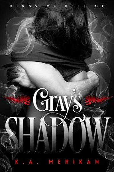 Gray's Shadow: Kings of Hell MC, #4