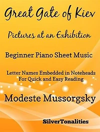 Great Gate of Kiev Pictures at an Exhibition Beginner Piano Sheet Music Tadpole Edition