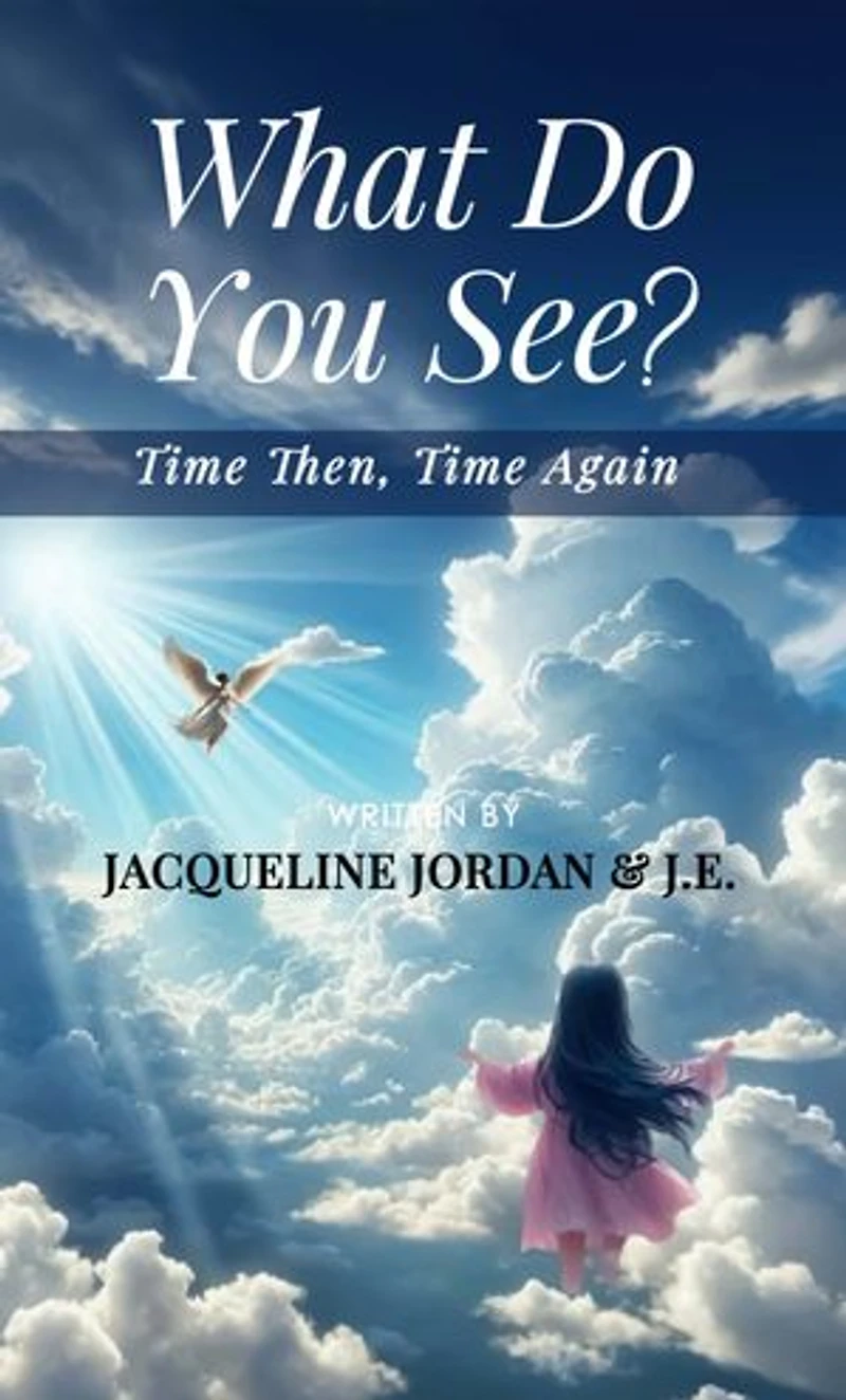 What Do You See?: Time Then, Time Again