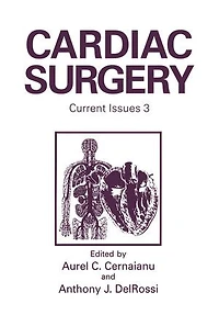 Cardiac Surgery: Current Issues 3