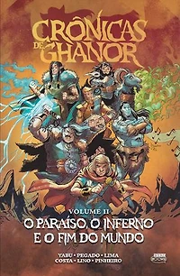 Crônicas de Ghanor Vol. 2 - O Paraíso, o Inferno e o Fim do Mundo
