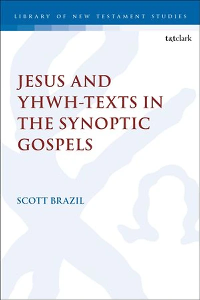 Jesus and YHWH-Texts the Synoptic Gospels