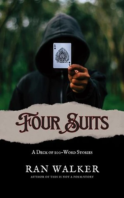 Four Suits: A Deck of 100-Word Stories