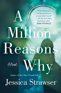 A Million Reasons Why: Novel