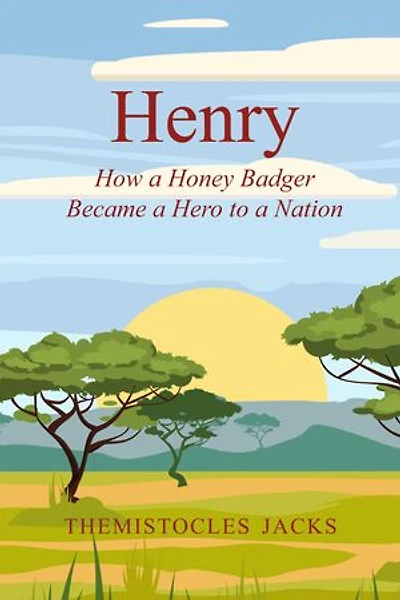 Henry: How a Honey Badger Became a Hero to a Nation