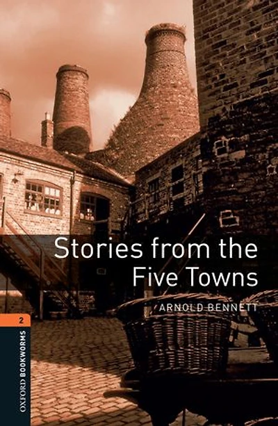 Stories from the Five Towns - With Audio Level 2 Oxford Bookworms Library
