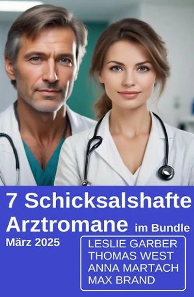 7 Schicksalshafte Arztromane im Bundle März 2025