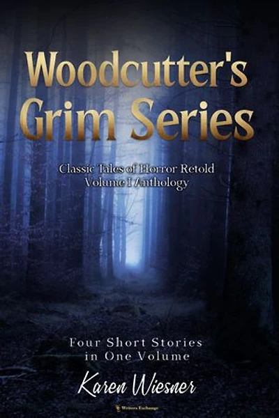 Volume I {Classic Tales of Horror Retold} (Books 1-3 and The Final Chapter)