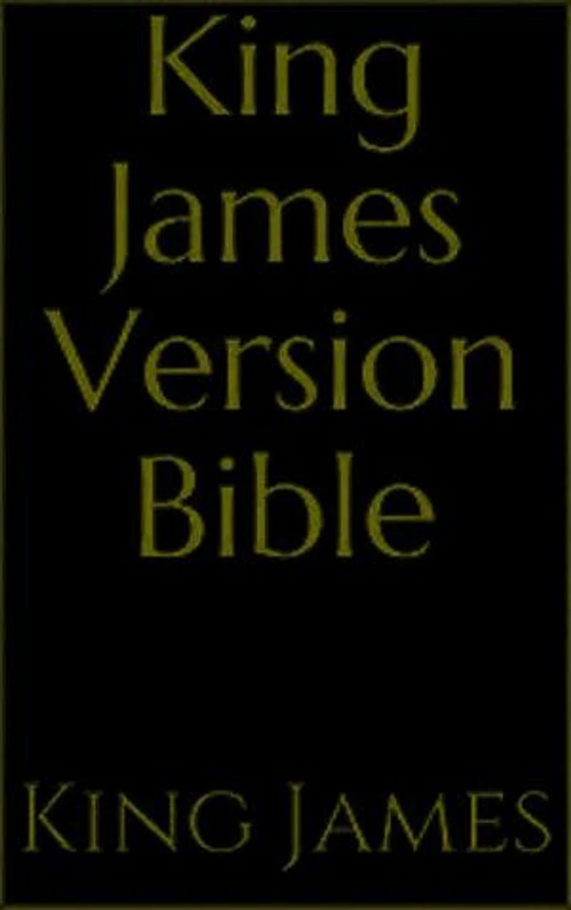King James Bible: Old and New Testament