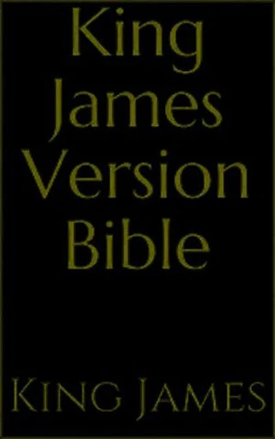 King James Bible: Old and New Testament