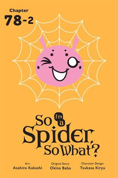 So I'm a Spider, So What?, Chapter 78.2