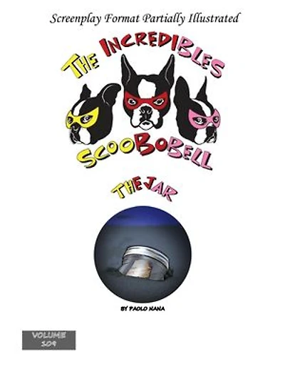 The Incredibles Scoobobell The Jar: The Incredibles Scoobobell Series, #109