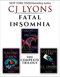 Fatal Insomnia: The Complete Trilogy: Farewell to Dreams, A Raging Dawn, and The Sleepless Stars
