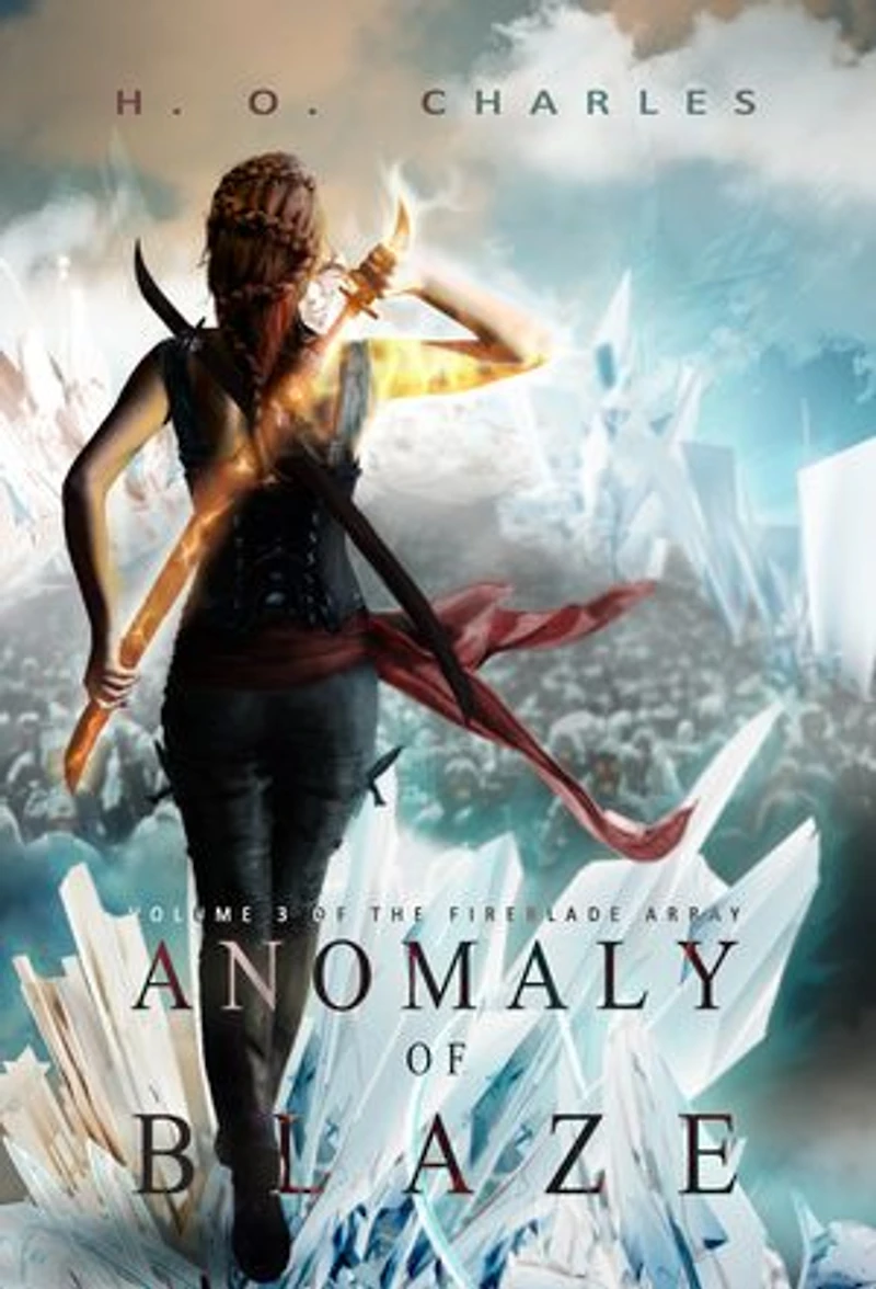 Anomaly of Blaze (Volume 3 of The Fireblade Array): The Fireblade Array, #3