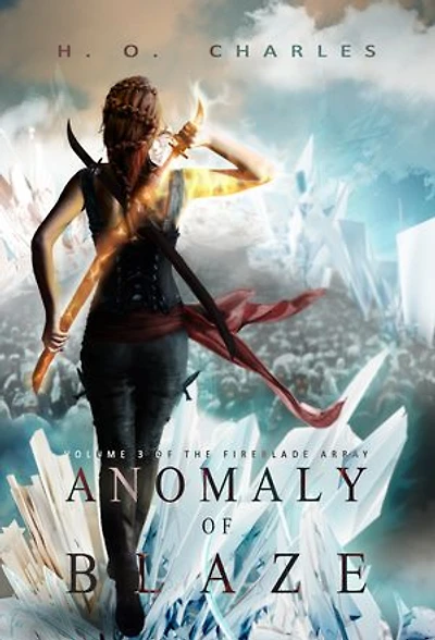 Anomaly of Blaze (Volume 3 of The Fireblade Array): The Fireblade Array, #3