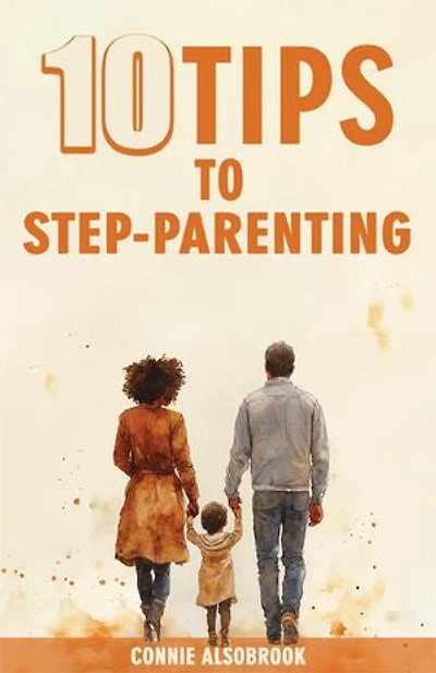 10 Tips To Step - Parenting