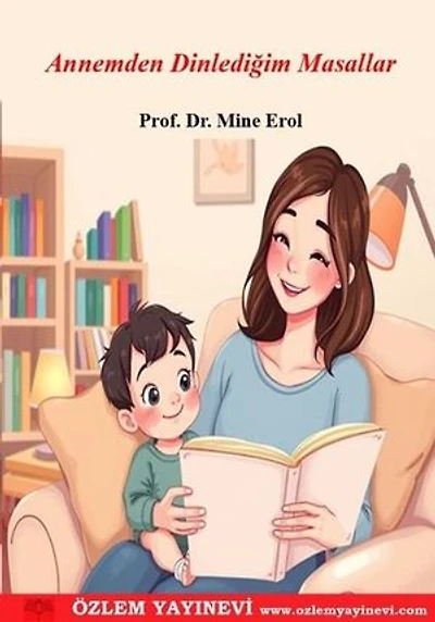 Annemden Dinlediğim Masallar