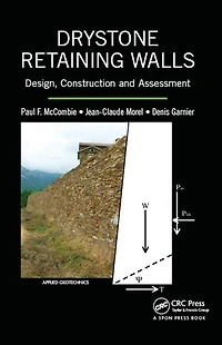 Drystone Retaining Walls: Design, Construction And Assessment