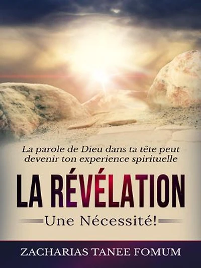 La Révélation: Une Nécessité!: Aides Pratiques pour les Vainqueurs, #12