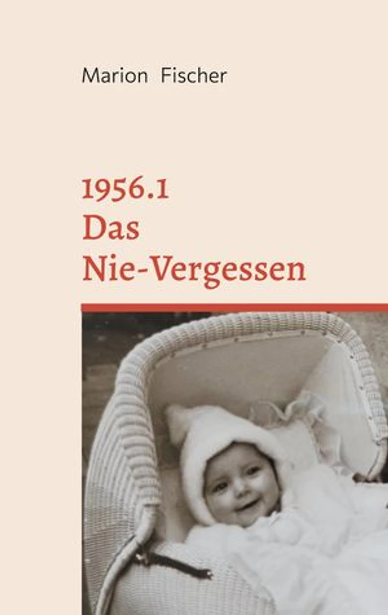 1956.1 Das Nie-Vergessen
