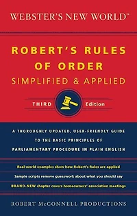 Webster's New World Robert's Rules Of Order Simplified And Applied, Third Ed.