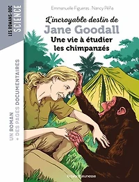 L' incroyable destin de Jane Goodall, une vie à étudier les chimpanzés