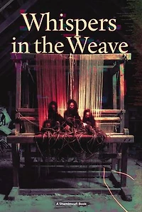 Whispers in the Weave