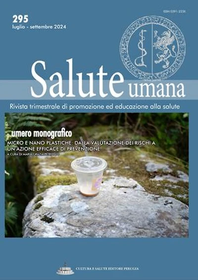 Micro e nanoplastiche: dalla valutazione dei rischi a un’azione efficace di prevenzione: Numero monografico di La Salute Umana