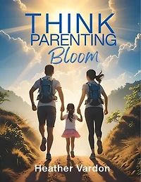 Think Parenting: Bloom