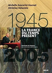 La France du temps présent: 1945-2005