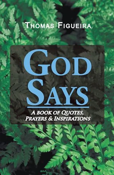 God Says: A book of Quotes, Prayers & Inspirations