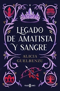 Legado de amatista y sangre / An Amethyst and Blood Legacy