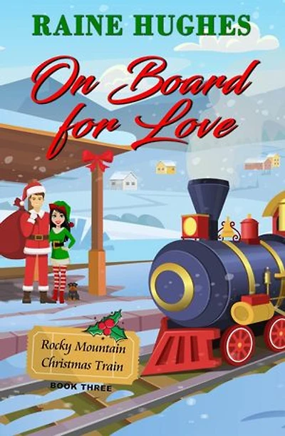 On Board for Love: The Rocky Mountain Christmas Train, #3