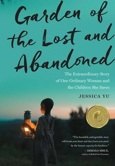 Garden Of The Lost And Abandoned: Extraordinary Story One Ordinary Woman Children She Saves