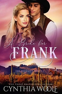 A Bride for Frank: a sweet, mail order bride, historical western romance novel