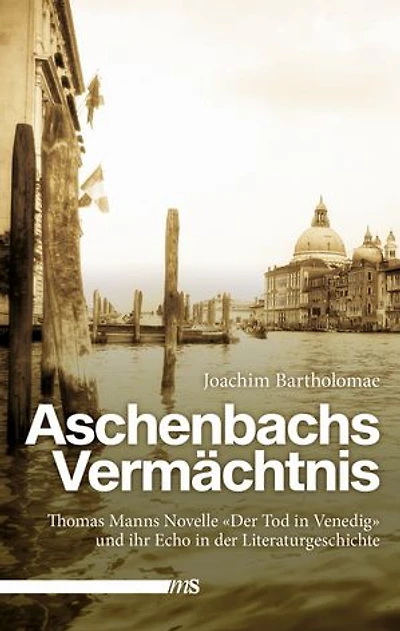 Aschenbachs Vermächtnis